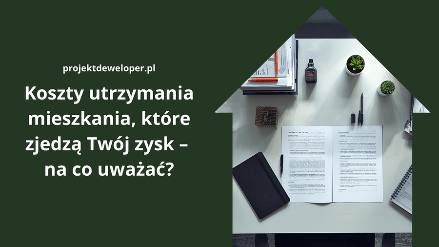 Ile kosztuje miesięczne utrzymanie mieszkania?